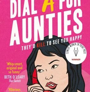 Dial A For Aunties: Aunties #1