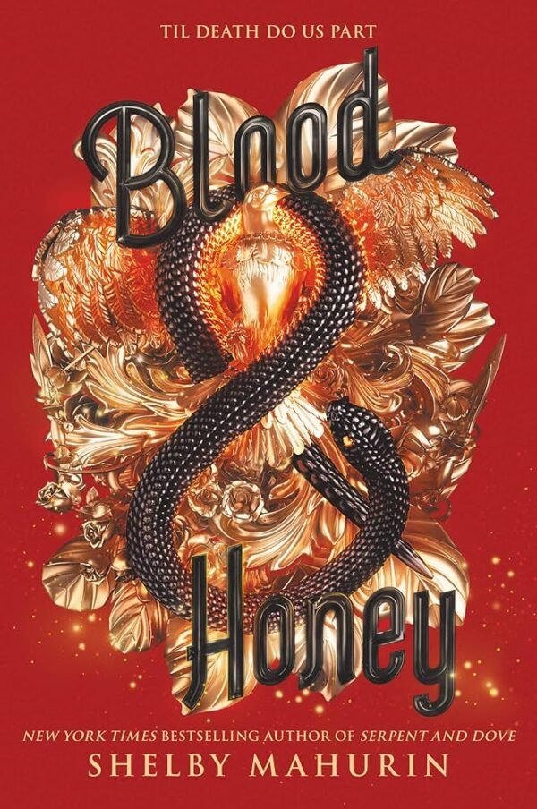 Blood & Honey: Serpent & Dove #2