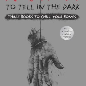 Scary Stories to Tell in the Dark
