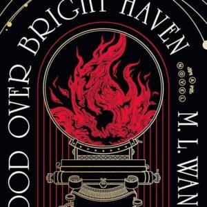 Blood Over Bright Haven: A Novel