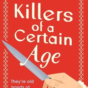 Killers of a Certain Age