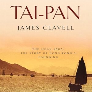 Tai-Pan: The Second Novel of the Asian Saga