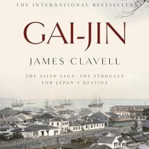 Gai-Jin: The Third Novel of the Asian Saga