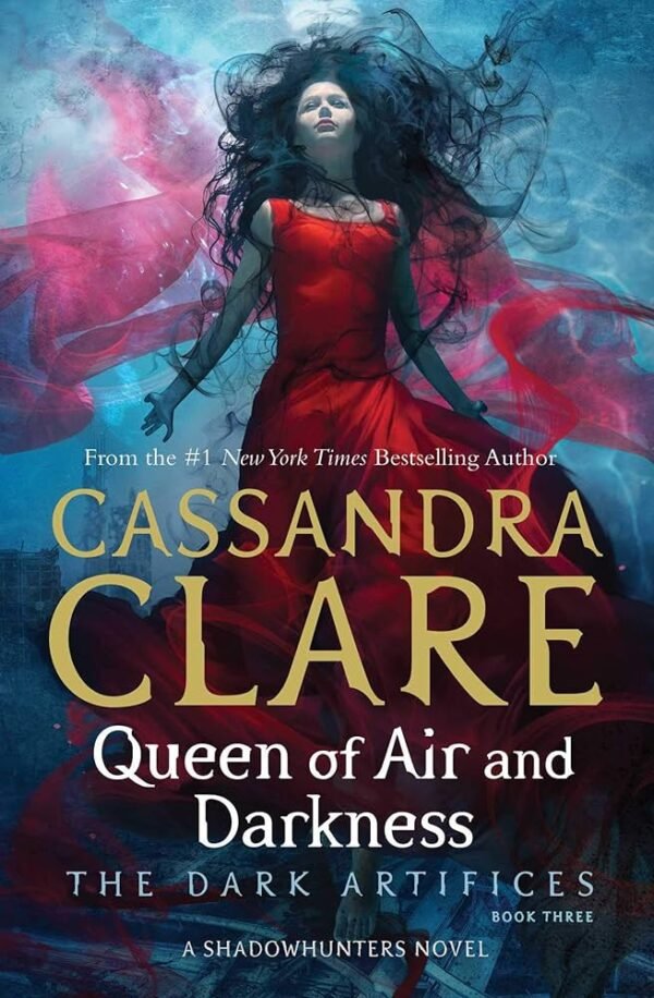 Queen of Air and Darkness: Part Three Of The Dark Artifices
