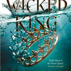 The Wicked King: The Folk of the Air #2