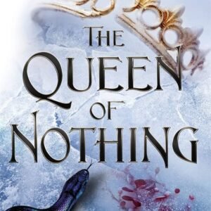 The Queen of Nothing: The Folk of the Air #3