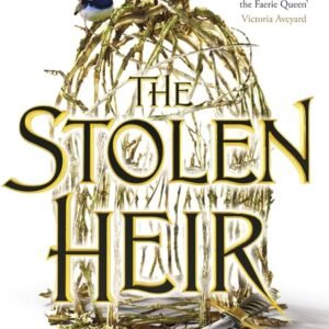 The Stolen Heir: The Stolen Heir Duology #1