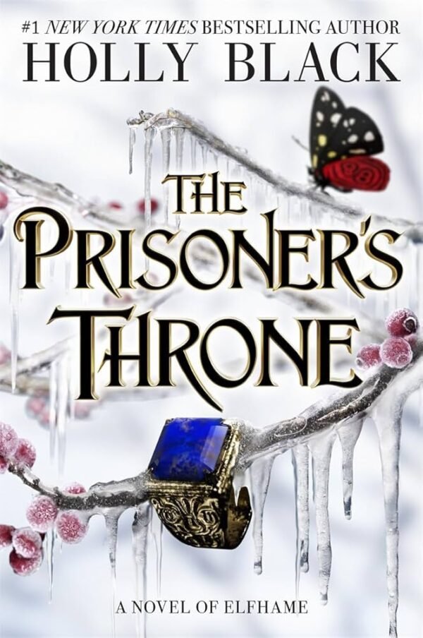 The Prisoner's Throne: The Stolen Heir Duology #2