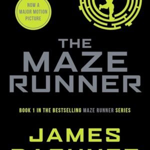 The Maze Runner: Maze Runner Series #1