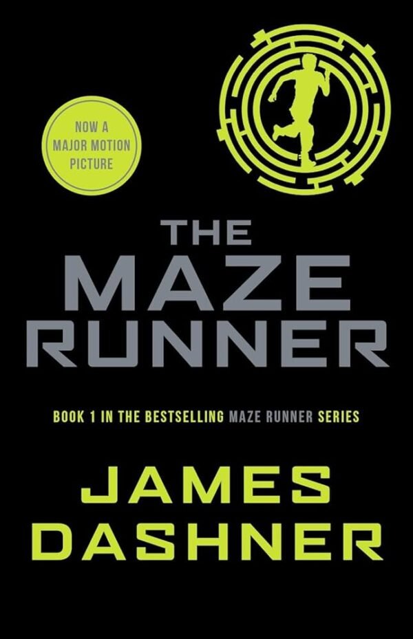 The Maze Runner: Maze Runner Series #1