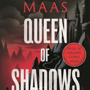 Queen of Shadows: Throne of Glass #4
