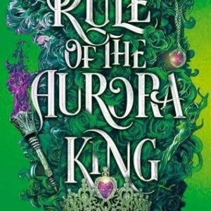 Rule of the Aurora King: Artefacts of Ouranos #2
