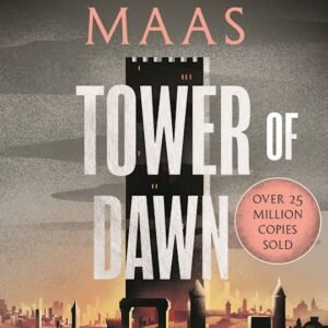 Tower of Dawn: Throne of Glass #6