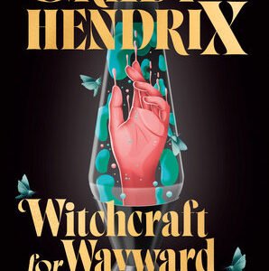 Witchcraft for Wayward Girls