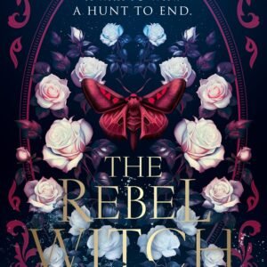The Rebel Witch: The Crimson Moth #2