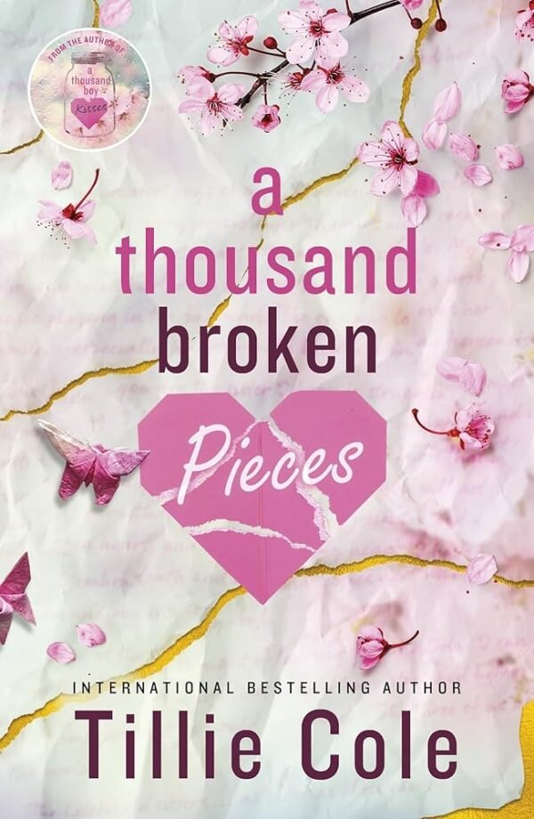 A Thousand Broken Pieces: A Thousand Boy Kisses #2