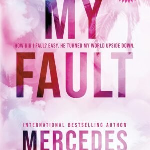 My Fault (Culpable Book 1)