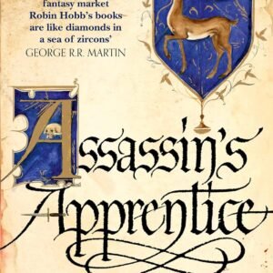 Assassin's Apprentice (The Farseer Trilogy, Book 1)
