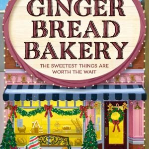 The Gingerbread Bakery (Dream Harbor, Book 5)