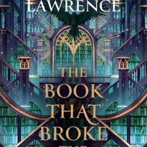 The Book That Broke the World: The Library Trilogy #2